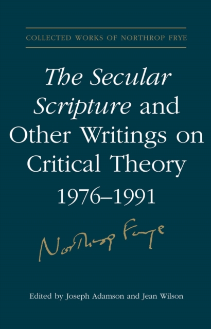 The Secular Scripture and Other Writings on Critical Theory, 1976-1991, PDF eBook
