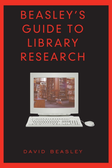 Beasley's Guide to Library Research, EPUB eBook