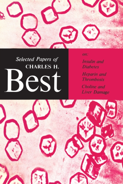 Selected Papers of Charles H. Best, EPUB eBook