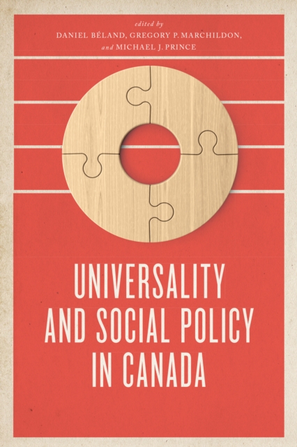 Universality and Social Policy in Canada, Hardback Book