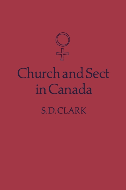 Church and Sect in Canada : Third Edition, Paperback / softback Book