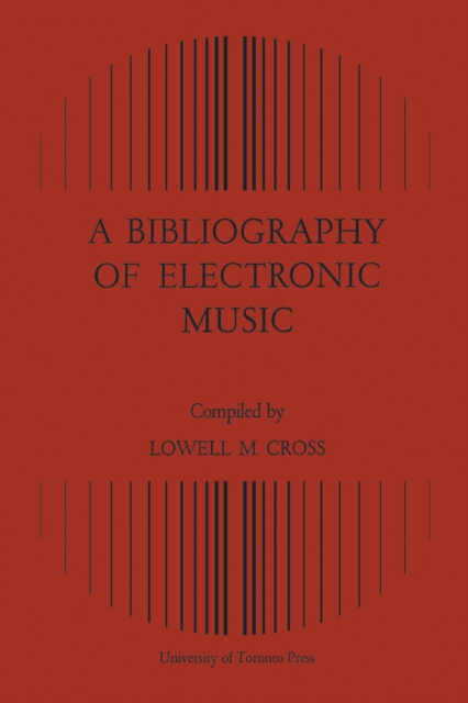 A Bibliography of Electronic Music, Paperback / softback Book