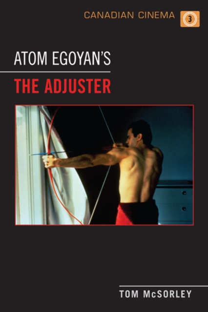 Atom Egoyan's 'The Adjuster', Hardback Book