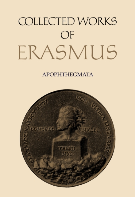 Collected Works of Erasmus : Apophthegmata, Hardback Book