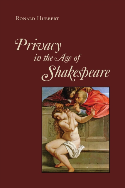 Privacy in the Age of Shakespeare, Hardback Book