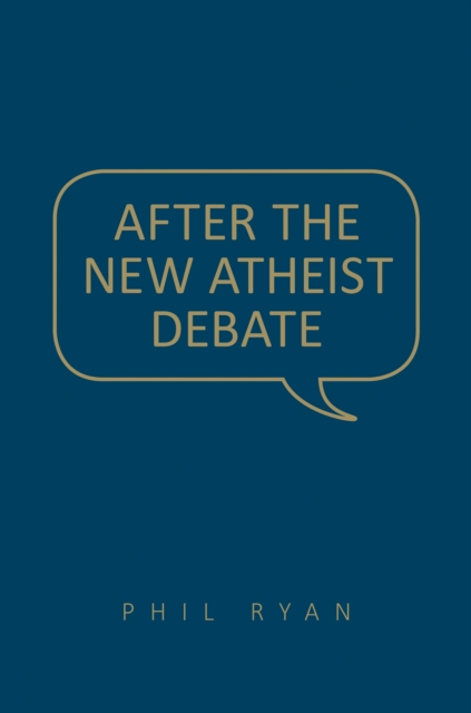 After the New Atheist Debate, Hardback Book