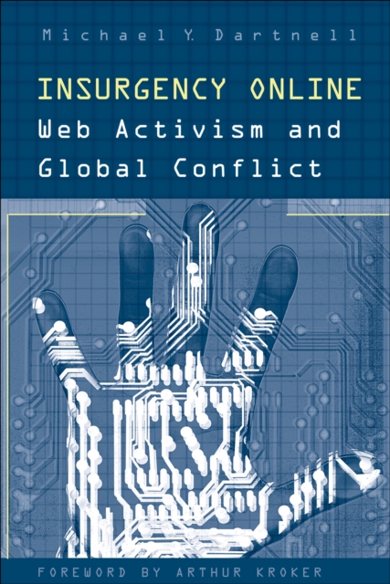 Insurgency Online : Web Activism and Global Conflict, EPUB eBook