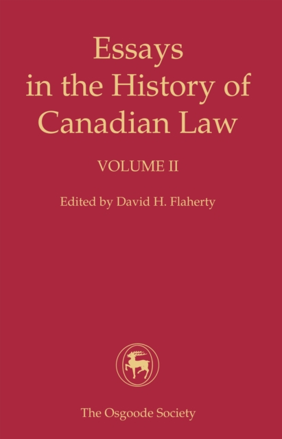 Essays in the History of Canadian Law : Volume II, EPUB eBook