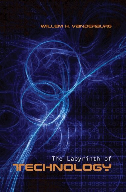 The Labyrinth of Technology : A Preventive Technology and Economic Strategy as a Way Out, EPUB eBook