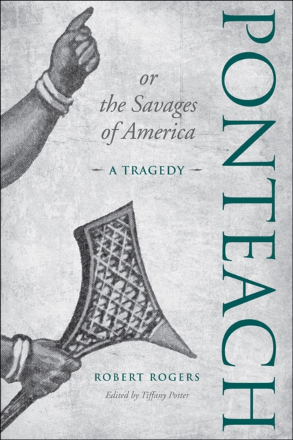 Ponteach, or the Savages of America : A Tragedy, EPUB eBook
