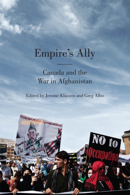 Empire's Ally : Canada and the War in Afghanistan, PDF eBook