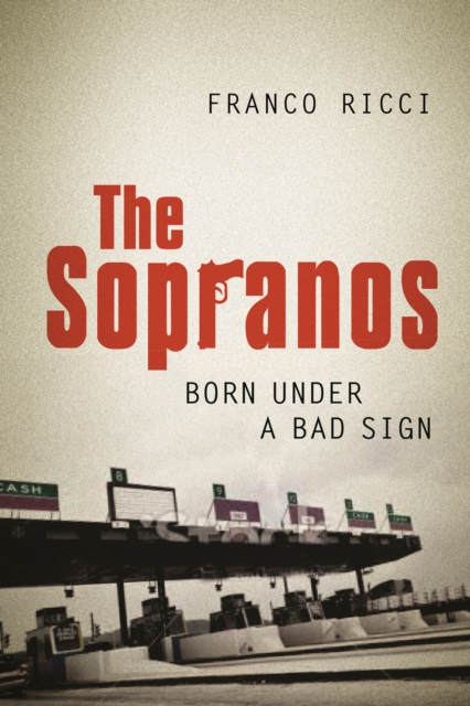 The Sopranos : Born Under a Bad Sign, PDF eBook