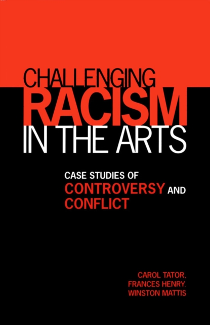Challenging Racism in the Arts : Case Studies of Controversy and Conflict, PDF eBook