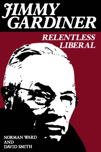 Jimmy Gardiner : Relentless Liberal, PDF eBook