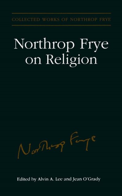 Northrop Frye on Religion, PDF eBook