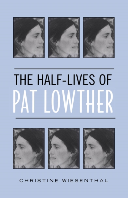 The Half-Lives of Pat Lowther, PDF eBook