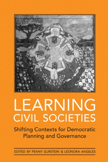 Learning Civil Societies : Shifting Contexts for Democratic Planning and Governance, PDF eBook