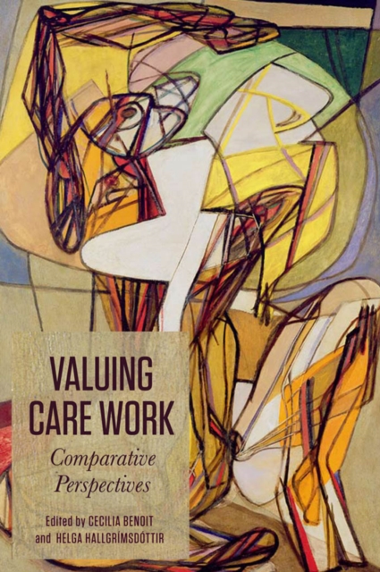 Valuing Care Work : Comparative Perspectives, Electronic book text Book