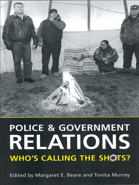 Police and Government Relations : Who's Calling the Shots?, EPUB eBook