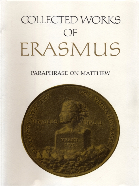 Collected Works of Erasmus : Paraphrase on Matthew, Volume 45, EPUB eBook