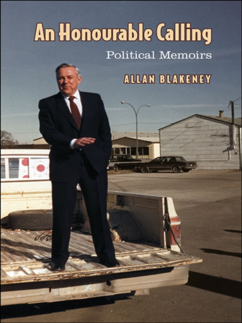 An Honourable Calling : Political Memoirs, EPUB eBook