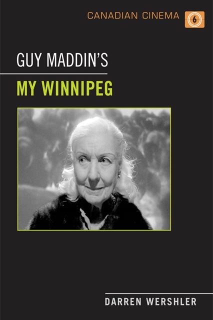 Guy Maddin's My Winnipeg, PDF eBook