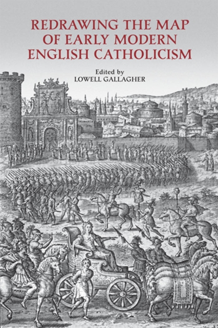 Redrawing the Map of Early Modern English Catholicism, EPUB eBook