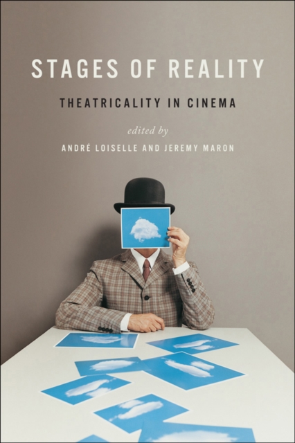 Stages of Reality : Theatricality in Cinema, EPUB eBook
