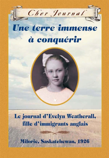 Cher Journal : Une terre immense a conquerir, EPUB eBook