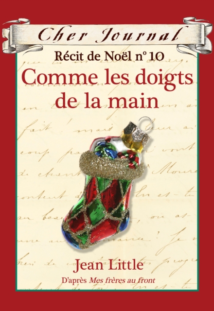 Cher Journal : Recit de Noel : N(deg) 10 - Comme les doigts de la main, EPUB eBook
