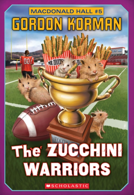 Macdonald Hall #5: The Zucchini Warriors, EPUB eBook