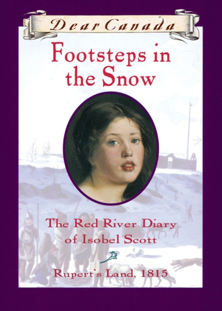 Dear Canada: Footsteps In the Snow, EPUB eBook