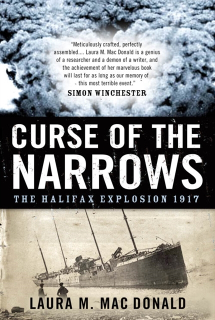 Curse Of The Narrows : The Halifax Explosion 1917, EPUB eBook