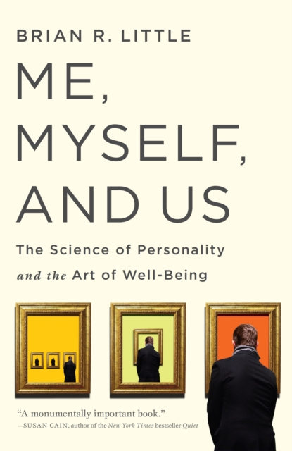 Me, Myself And Us : The Science of Personality and the Art of Well-Being, EPUB eBook