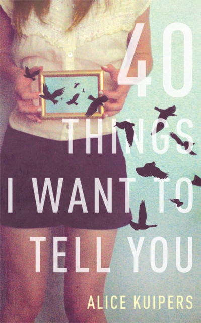 40 Things I Want to Tell You, EPUB eBook