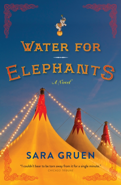 Water For Elephants : A Novel, EPUB eBook