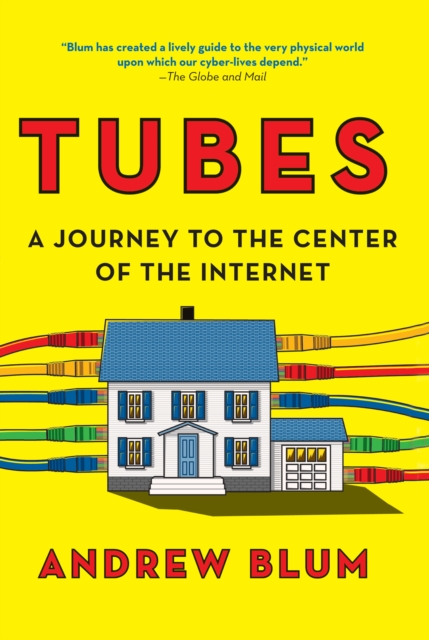 Tubes : A Journey to the Center of the Internet, EPUB eBook