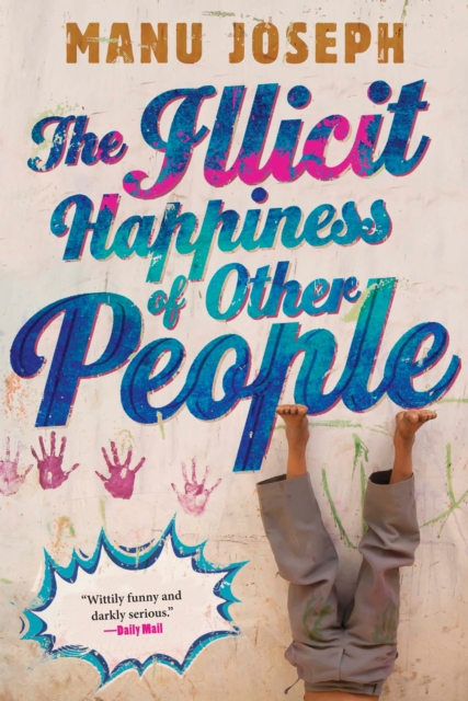The Illicit Happiness of Other People, EPUB eBook