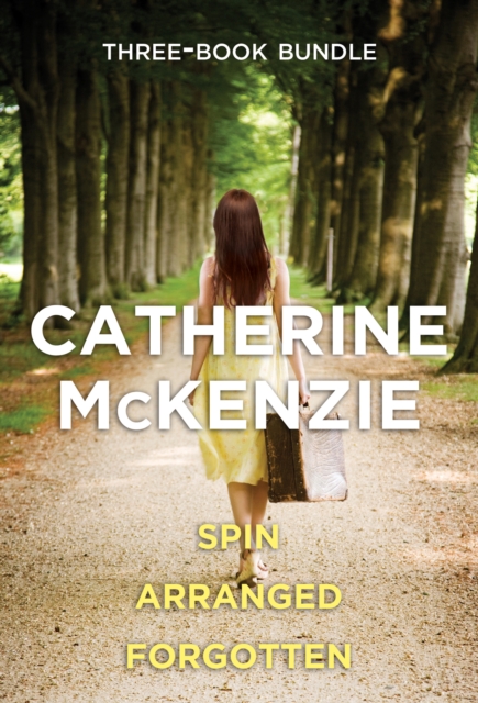 Catherine McKenzie 3-Book Bundle : Spin, Arranged, and Forgotten, EPUB eBook