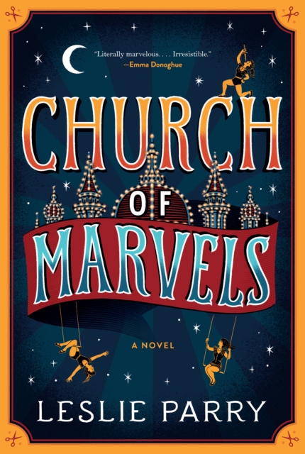 Church Of Marvels : A Novel, EPUB eBook