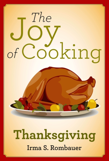 The Joy of Cooking: Thanksgiving, EPUB eBook