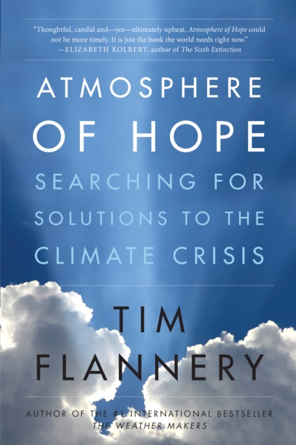Atmosphere Of Hope : Searching for Solutions to the Climate Crisis, EPUB eBook