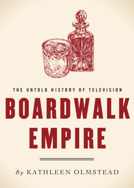 Boardwalk Empire : The Untold History of Television, EPUB eBook
