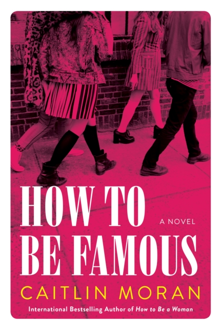 How To Be Famous : A Novel, EPUB eBook