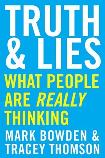 Truth and Lies : What People Are Really Thinking, Paperback / softback Book