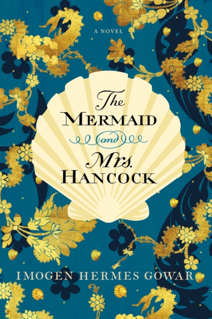 The Mermaid and Mrs. Hancock : A Novel, EPUB eBook