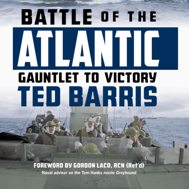 Battle of the Atlantic : Gauntlet to Victory, eAudiobook MP3 eaudioBook