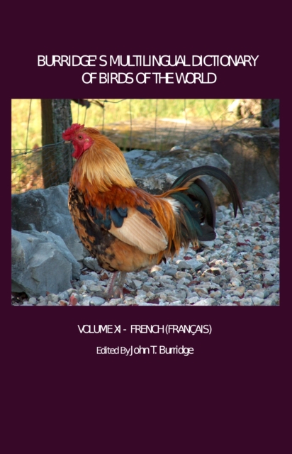 None Burridge's Multilingual Dictionary of Birds of the World : Volume XI French (Francais), PDF eBook