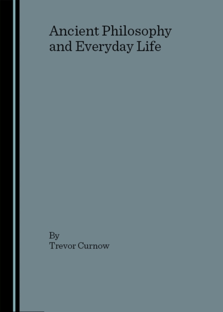 None Ancient Philosophy and Everyday Life, PDF eBook
