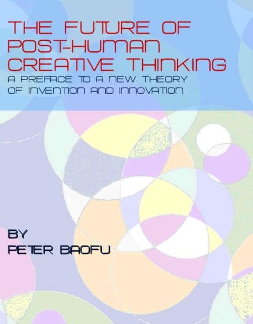 The Future of Post-Human Creative Thinking, PDF eBook